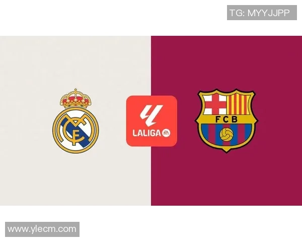 西甲第10轮巴萨对阵皇马精彩赛事直播观看指南